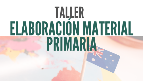 TALLER  PARA LA ELABORACIÓN DE MATERIAL PRIMARIA