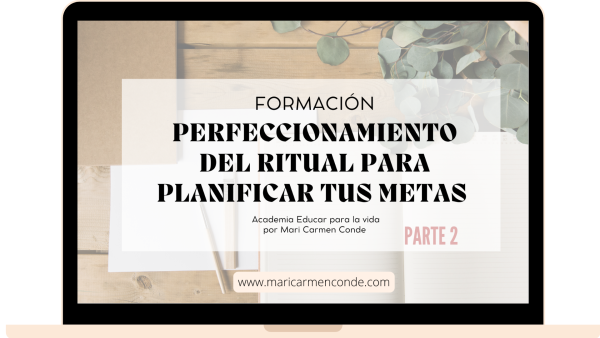 MASTERCLASS PERFECCIONAMIENTO DEL RITUAL PARA PLANIFICAR TUS METAS
